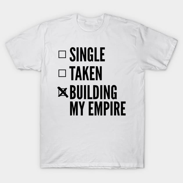 BME1 BUILDING MY EMPIRE WHITE Print T-Shirt by CreativeAngel